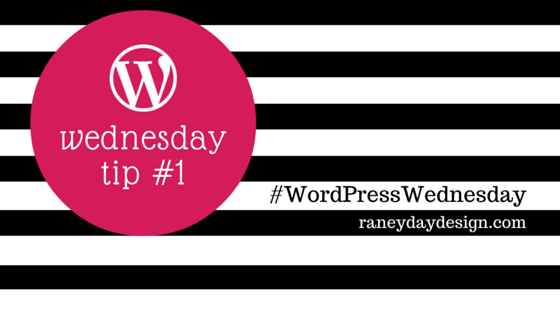 WordPress Wednesday Tip 1