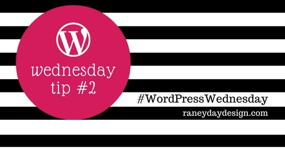 WordPress Wednesday Tip #2
